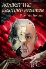 Against the Machine: Evolution
