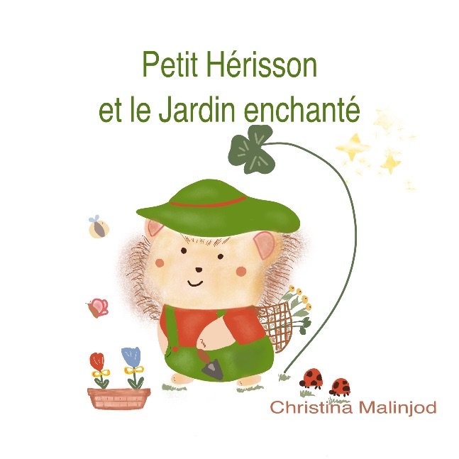 Petit Hérisson et le Jardin enchanté